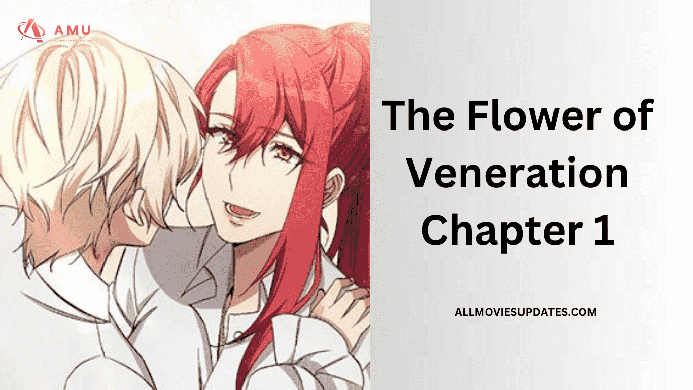 The Flower of Veneration Chapter 1